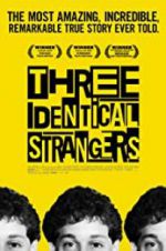 Watch Three Identical Strangers 9movies
