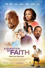 Watch A Question of Faith 9movies
