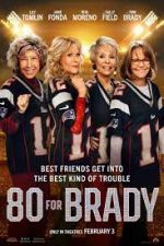 Watch 80 for Brady 9movies