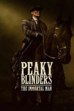Peaky Blinders: The Immortal Man 9movies