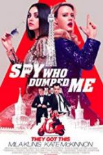 Watch The Spy Who Dumped Me 9movies