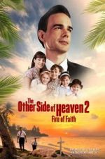 Watch The Other Side of Heaven 2: Fire of Faith 9movies
