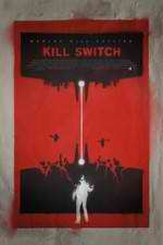Watch Kill Switch 9movies