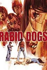 Watch Rabid Dogs 9movies
