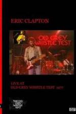Watch Eric Clapton: BBC TV Special - Old Grey Whistle Test 9movies