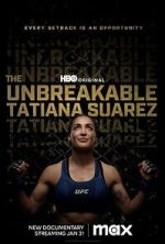 Watch The Unbreakable Tatiana Suarez 9movies