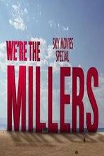 Watch We're The Millers Sky Movie Special 9movies