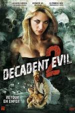 Watch Decadent Evil II 9movies