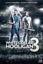 Watch White Collar Hooligan 3 9movies