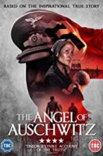 Watch The Angel of Auschwitz 9movies