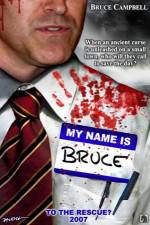Watch My Name Is Bruce 9movies
