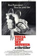Watch You\'ll Like My Mother 9movies