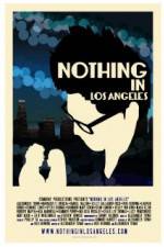 Watch Nothing in Los Angeles 9movies