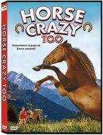 Watch Horse Crazy 2: The Legend of Grizzly Mountain 9movies