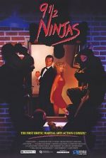 Watch 9 1/2 Ninjas! 9movies