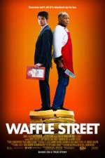 Watch Waffle Street 9movies