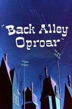 Watch Back Alley Oproar 9movies