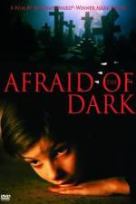 Watch Afraid of the Dark 9movies
