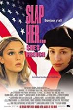 Watch Slap Her, She\'s French! 9movies