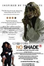 Watch No Shade 9movies
