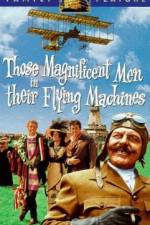 Watch Those Magnificent Men in Their Flying Machines or How I Flew from London to Paris in 25 hours 11 minutes 9movies