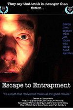 Watch Escape to Entrapment 9movies
