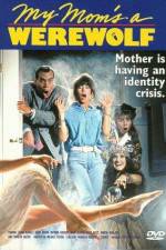 Watch My Mom's a Werewolf 9movies