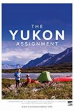 Watch The Yukon Assignment 9movies