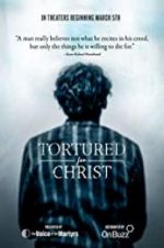 Watch Tortured for Christ 9movies