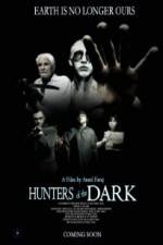 Watch Hunters of the Dark 9movies