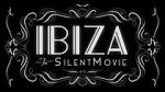 Watch Ibiza: The Silent Movie 9movies