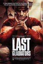 Watch The Last Gladiators 9movies