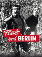 Watch Flucht nach Berlin 9movies