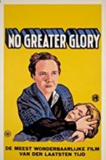Watch No Greater Glory 9movies