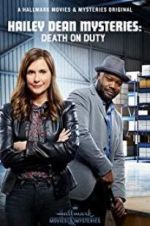 Watch Hailey Dean Mysteries: Death on Duty 9movies