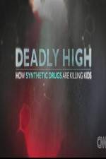 Watch Deadly High How Synthetic Drugs Are Killing Kids 9movies