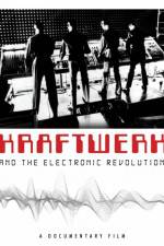 Watch Kraftwerk and the Electronic Revolution 9movies