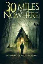 Watch 30 Miles from Nowhere 9movies