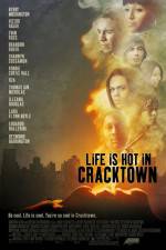 Watch Life Is Hot in Cracktown 9movies
