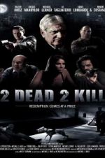 Watch 2 Dead 2 Kill 9movies
