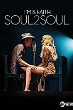 Watch Tim & Faith: Soul2Soul 9movies