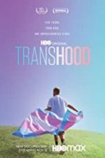 Watch Transhood 9movies