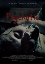 Watch Psychotic 9movies