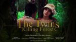 Watch The Twins Killing Forests 9movies