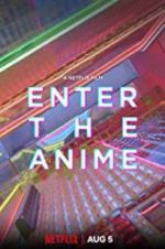 Watch Enter the Anime 9movies