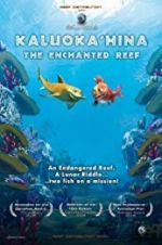 Watch Kaluoka\'hina: The Enchanted Reef 9movies