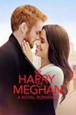 Watch Harry & Meghan: A Royal Romance 9movies