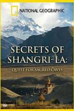 Watch National Geographic Secrets of Shangri-La Quest For Sacred Caves 9movies