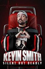 Watch Kevin Smith: Silent But Deadly 9movies