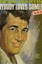 Watch Dean Martin Everybody Loves Somebody Sometime 9movies